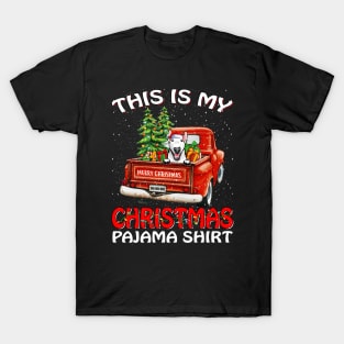 This Is My Christmas Pajama Shirt Bull Terrier Truck Tree T-Shirt